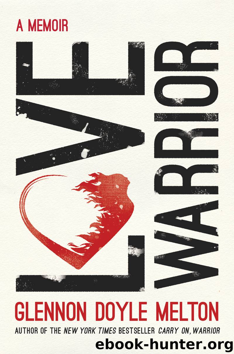Love Warrior by Glennon Doyle Melton