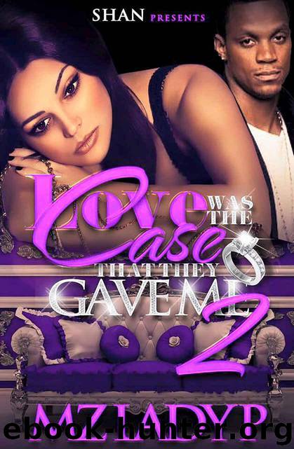 Love Was the Case That They Gave Me 2 by P Mz. Lady