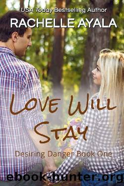 Love Will Stay by Rachelle Ayala