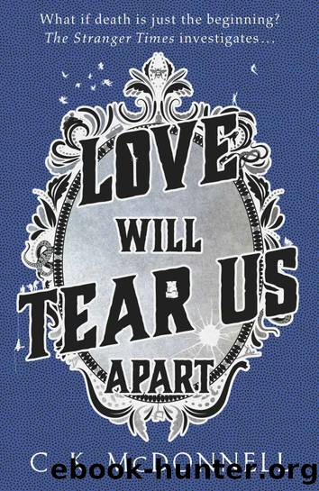 Love Will Tear Us Apart (The Stranger Times) by McDonnell C. K