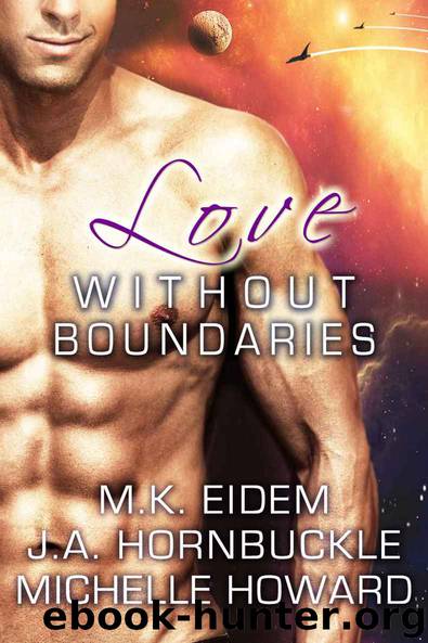 Love Without Boundaries by Michelle Howard & J.A. Hornbuckle & M.K. Eidem