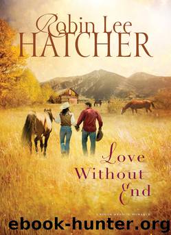 Love Without End by Robin Lee Hatcher