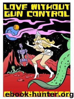Love Without Gun Control by M Christian