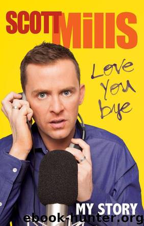 Love You Bye: My Story by Scott Mills