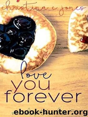 Love You Forever (Serendipitous Love Book 5) by Christina C Jones