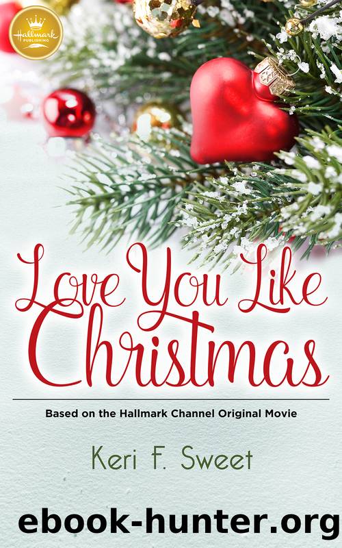 Love You Like Christmas by Keri F. Sweet