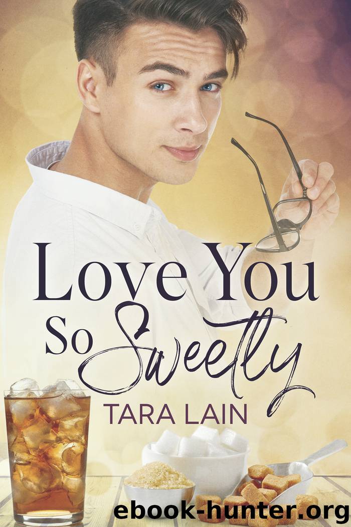 Love You So Sweetly by Tara Lain
