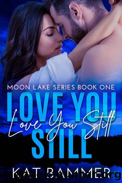 Love You Still by Kat Bammer