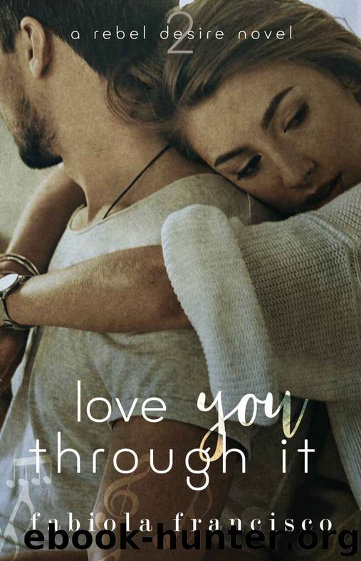 Love You Through It by Francisco Fabiola