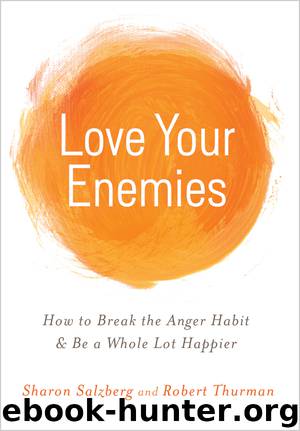 Love Your Enemies by Sharon Salzberg & Robert Thurman