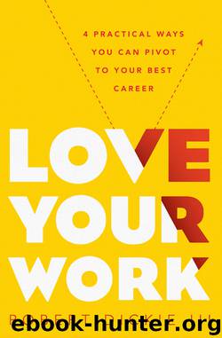 Love Your Work by Robert Dickie III
