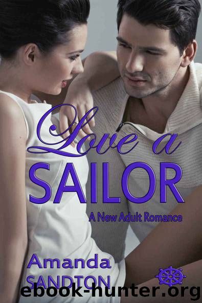 Love a Sailor: A New Adult Romance (Love the Captain Book 1) by Amanda Sandton