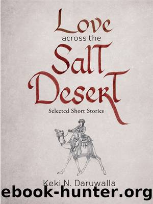 Love across the Salt Desert by Keki Daruwalla