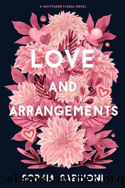 Love and Arrangements (Whittaker Floral Book 1) by Sophia Sabbioni
