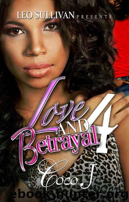 Love and Betrayal 4 by Coco J
