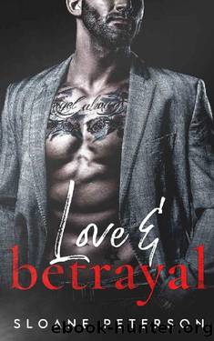 Love and Betrayal: Hot Boss Crime Romance (Happy Ever After Bad Boy Series) by Sloane Peterson