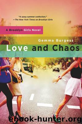 Love and Chaos: A Brooklyn Girls Novel by Burgess Gemma