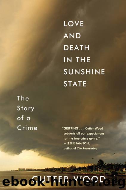 Love and Death in the Sunshine State by Cutter Wood