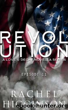Love and Decay_Revolution_Episode Eleven by Rachel Higginson