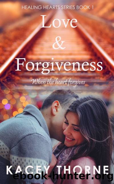 Love and Forgiveness by Kacey Thorne