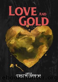 Love and Gold by Christine Liverpool