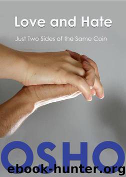 Love and Hate: Just Two Sides of the Same Coin (OSHO Singles) by Osho Media International