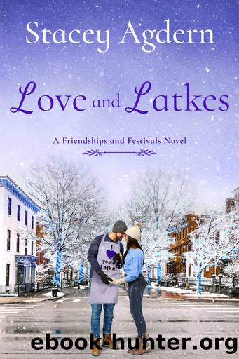 Love and Latkes by Stacey Agdern