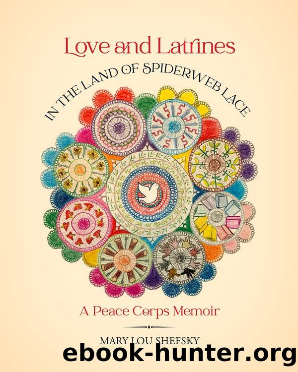 Love and Latrines by Mary Lou Shefsky