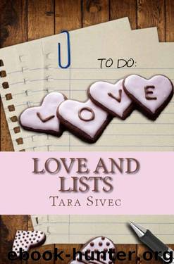 Love and Lists (Chocoholics) by Tara Sivec