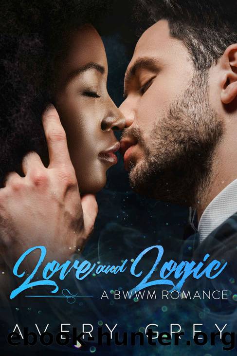 Love and Logic: A BWWM Romance Novella by Grey Avery