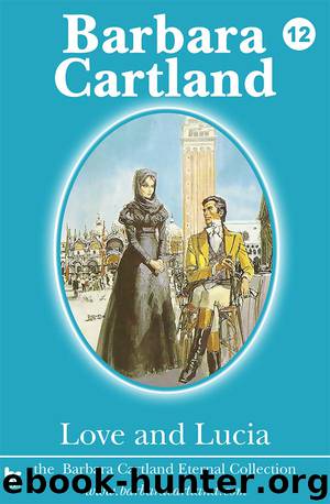 Love and Lucia by Barbara Cartland