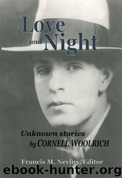 Love and Night: Unknown Stories by Cornell Woolrich