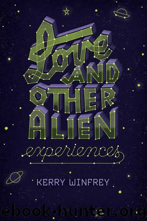 Love and Other Alien Experiences by Kerry Winfrey