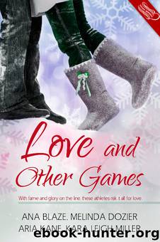 Love and Other Games by Ana Blaze Melinda Dozier Aria Kane Kara Leigh Miller