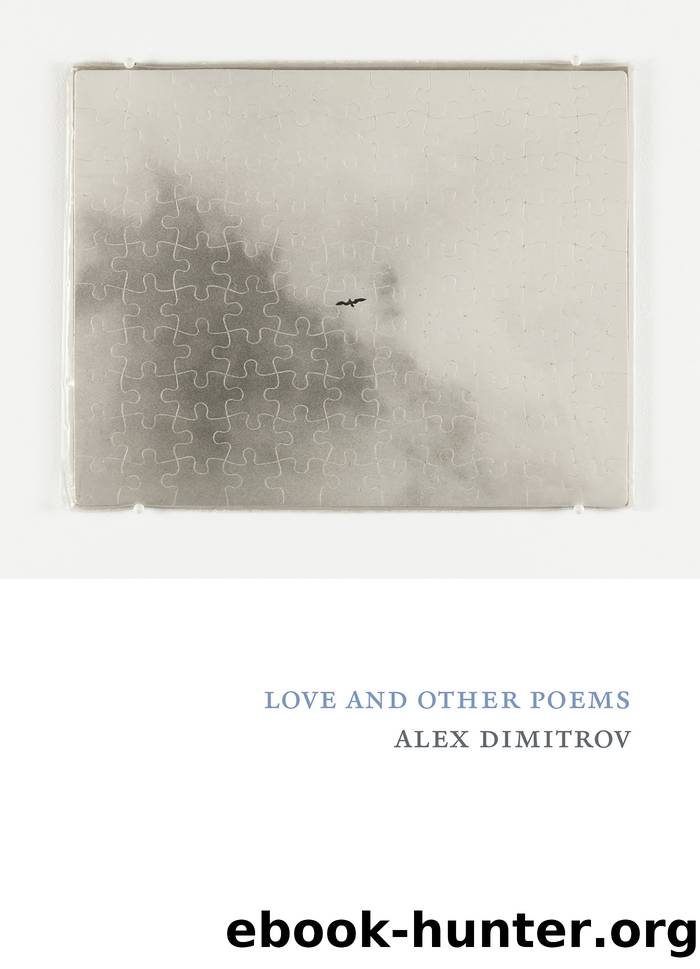 Love and Other Poems by Alex Dimitrov