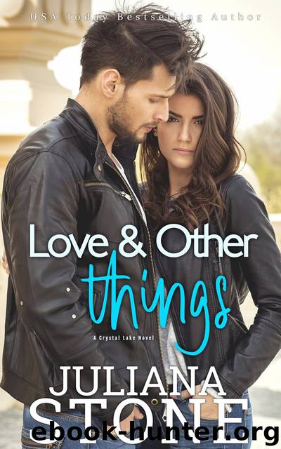 Love and Other Things by Juliana Stone