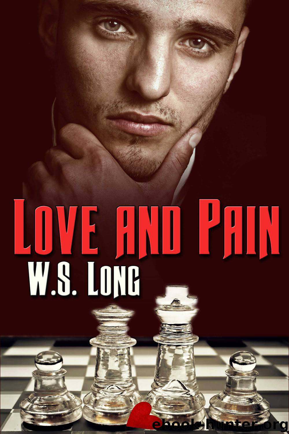 Love and Pain by W.S. Long