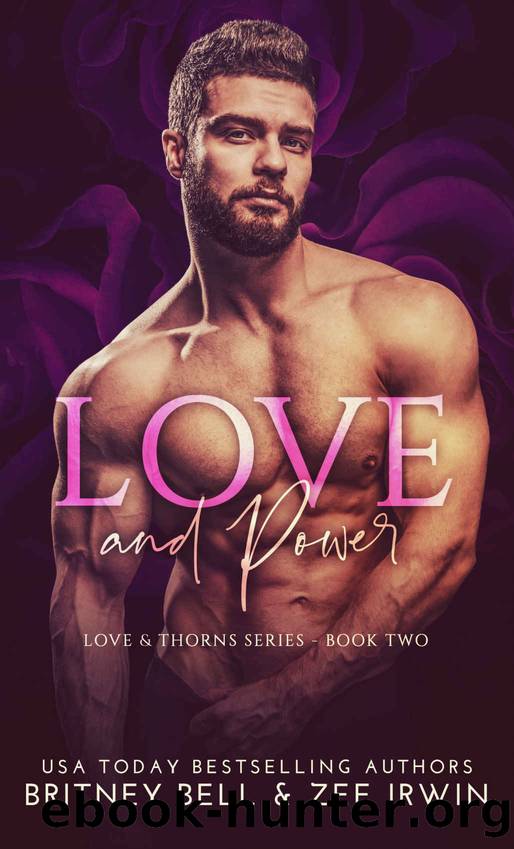 Love and Power: A Steamy, Friends with Benefits Romance by Britney Bell & Zee Irwin