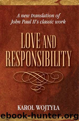 Love and Responsibility by Woktyla Karol & Ignatik Grzegorz