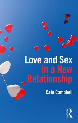 Love and Sex in a NewÂ Relationship by Cate Campbell