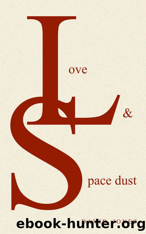 Love and Space Dust by David Jones