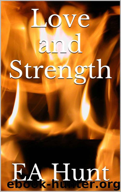 Love and Strength by Ea Hunt
