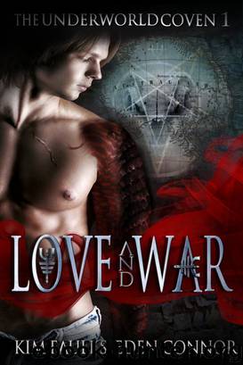 Love and War Part 1 (The Underworld Coven Series) by Kim Faulks
