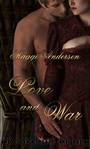 Love and War by Maggi Andersen