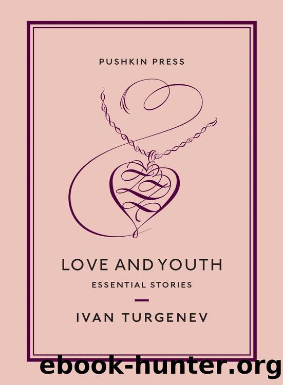 Love and Youth by Ivan Turgenev
