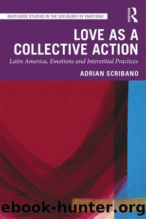 Love as a Collective Action by Adrian Scribano