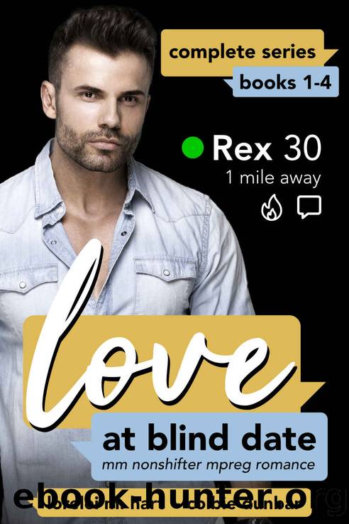 Love at Blind Date Complete Series: Books 1-4 by Lorelei M. Hart & Colbie Dunbar
