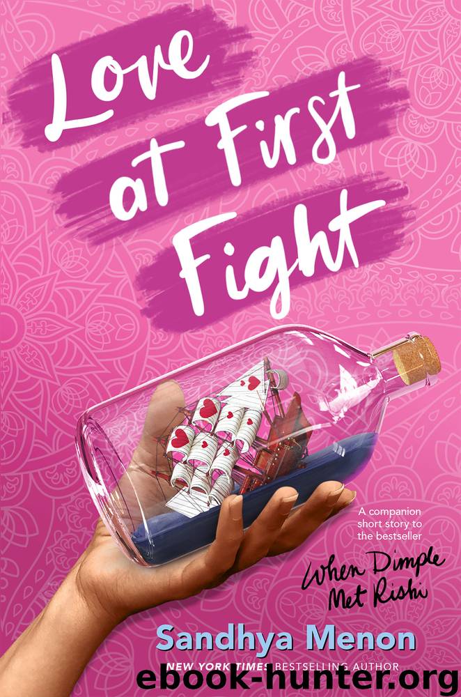 Love at First Fight by Sandhya Menon
