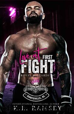 Love at First Fight: Royal Bastards MC: Huntsville, AL Chapter Book 6 (A RBMC Valentineâs Day Novella) by K.L. Ramsey