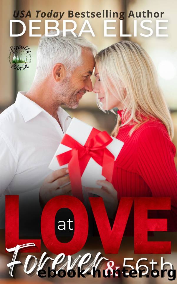 Love at Forever and 56th: A Pineville World Novella (Rescued by Love: Later in Life) by Debra Elise